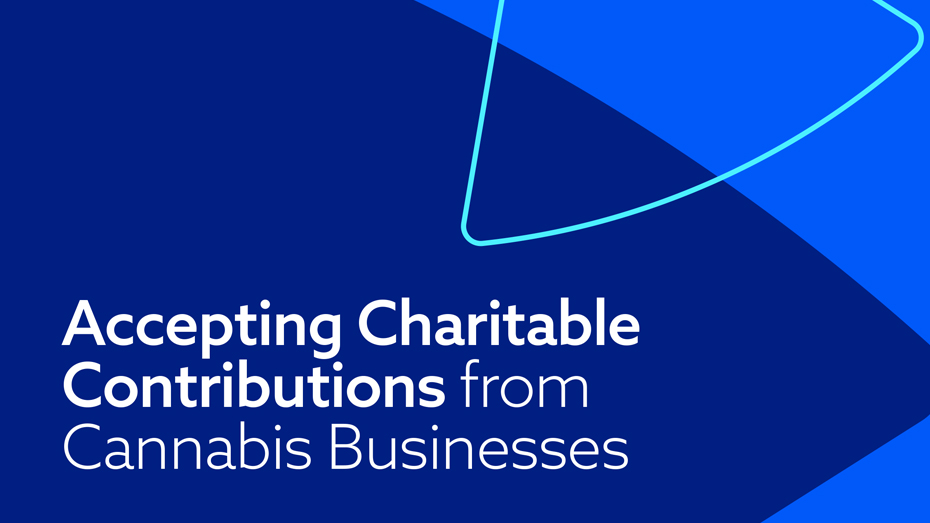Accepting Charitable Contributions from Cannabis Businesses Values-Aligned Philanthropy for Community Foundations